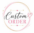 Custom Order